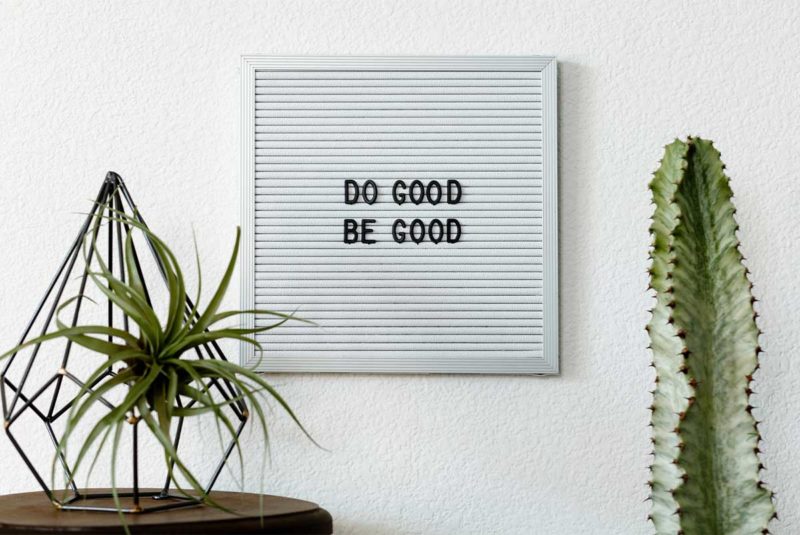 Do Good Be Good Sign